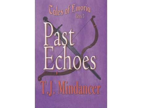 Livro Past Echoes de T. J. Mindancer ( Inglês )