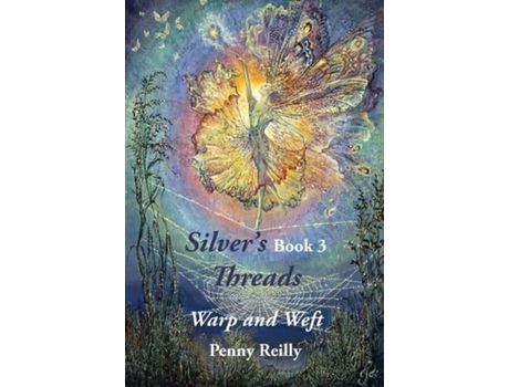 Livro Silver'S Threads, Book 3: Warp And Weft de Penny Reilly ( Inglês )