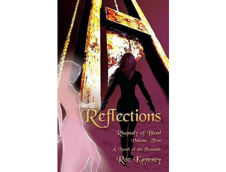Livro Reflections - Rhapsody Of Blood, Volume Two de Roz Kaveney ( Inglês )
