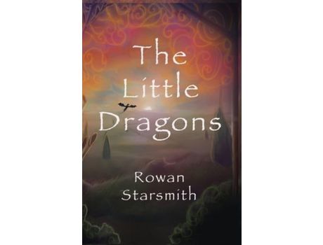 Livro The Little Dragons de Rowan Starsmith ( Inglês )