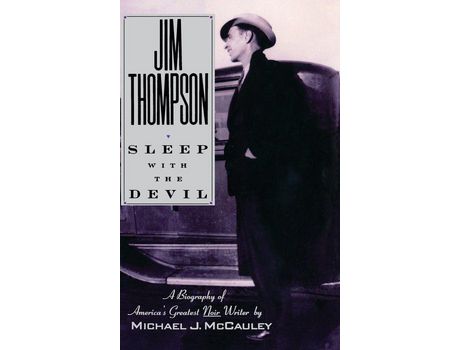 Livro Jim Thompson: Sleep With The Devil de Michael McCauley ( Inglês )