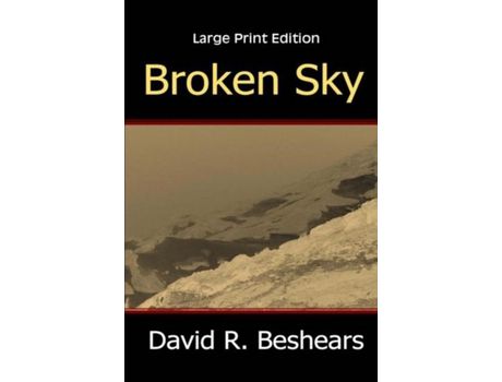 Livro Broken Sky - Lpe: Large Print Edition de David R Beshears ( Inglês )