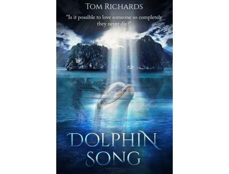 Livro Dolphin Song de Tom Richards ( Inglês )