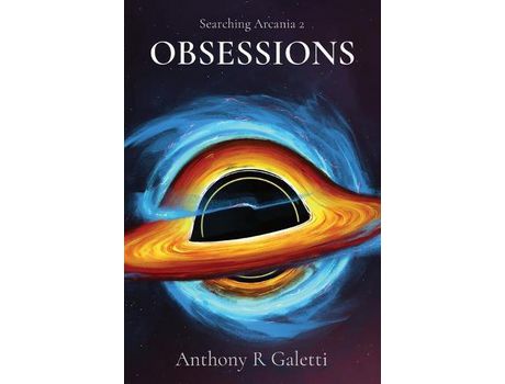 Livro Obsessions: Searching Arcania 2 de Anthony Galetti ( Inglês )