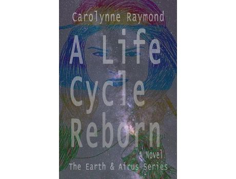 Livro A Life Cycle Reborn de Carolynne Raymond ( Inglês )
