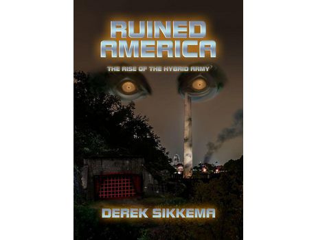 Livro Ruined America: The Rise Of The Hybrid Army de Derek Sikkema ( Inglês )