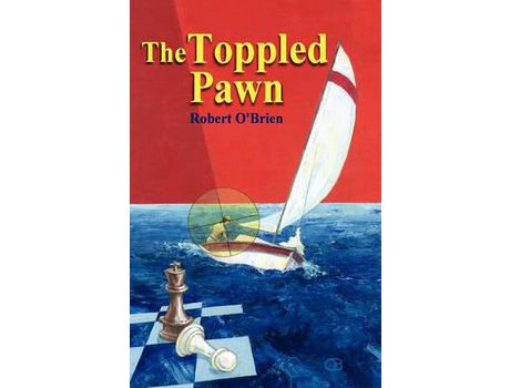 Livro The Toppled Pawn de Robert T. O'Brien ( Inglês )