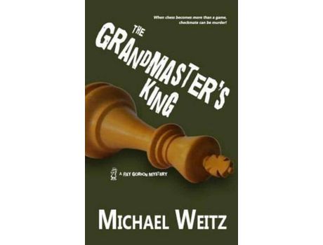 Livro The Grandmaster'S King de Michael Weitz ( Inglês )