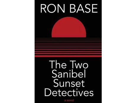 Livro The Two Sanibel Sunset Detectives de Ron Base ( Inglês )