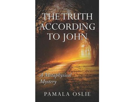 Livro The Truth According To John: A Metaphysical Mystery Of Revelation And Transformation de Pamala Oslie ( Inglês )