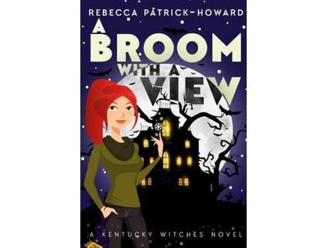 Livro A Broom With A View: Liza Gets Her Witch On de Rebecca Patrick-Howard ( Inglês )