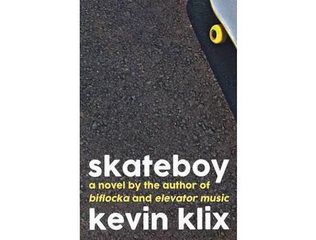 Livro Skateboy: A Novel de Kevin Klix ( Inglês )