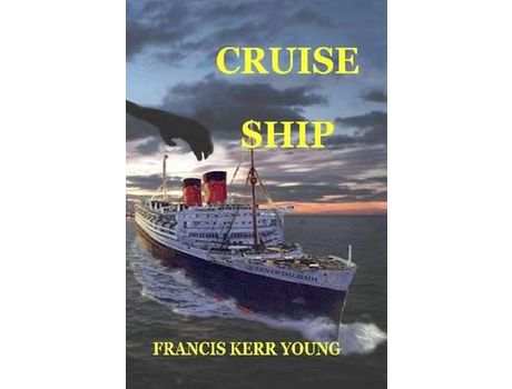 Livro Cruise Ship de Francis Kerr Young ( Inglês )