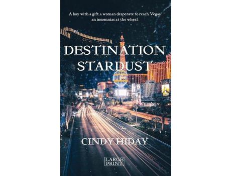 Livro Destination Stardust: Large Print de Cindy Hiday ( Inglês )