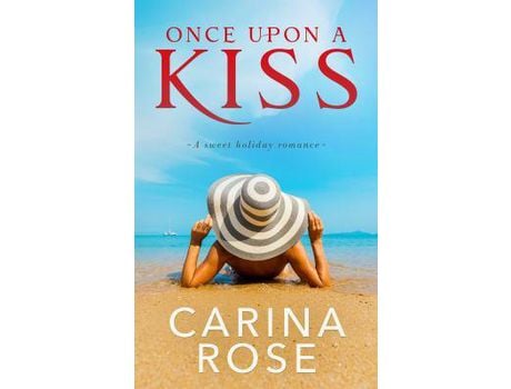 Livro Once Upon A Kiss de Carina Rose ( Inglês )