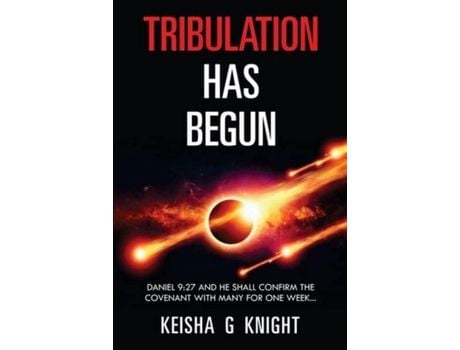 Livro Tribulation Has Begun de Keisha G Knight ( Inglês )