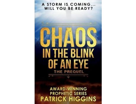 Livro Chaos In The Blink Of An Eye: The Prequel de Patrick Higgins ( Inglês )