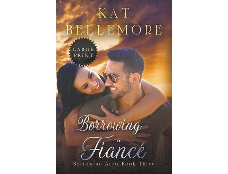 Livro Borrowing A Fiancé de Kat Bellemore ( Inglês )
