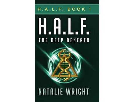 Livro H.A.L.F.: The Deep Beneath de Natalie Wright ( Inglês )