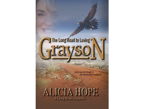 Livro The Long Road To Loving Grayson de Alicia Hope ( Inglês )