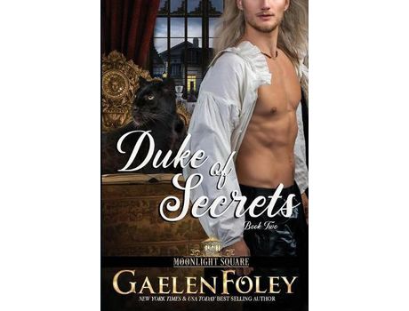 Livro Duke Of Secrets (Moonlight Square, Book 2) de Gaelen Foley ( Inglês )