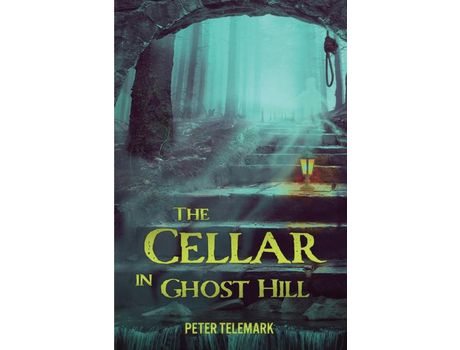 Livro The Cellar In Ghost Hill de Peter Telemark ( Inglês )
