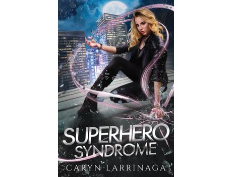 Livro Superhero Syndrome de Caryn Larrinaga ( Inglês )