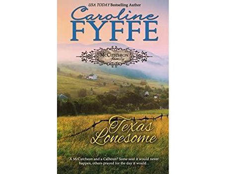 Livro Texas Lonesome de Caroline Fyffe ( Inglês )