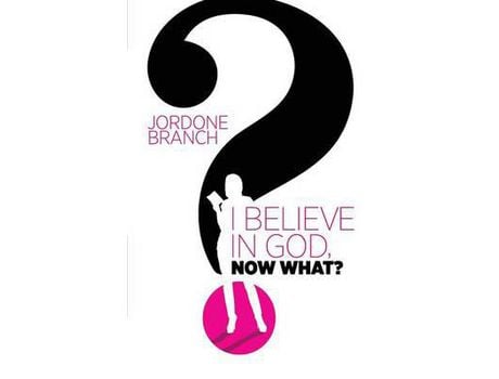 Livro I Believe In God, Now What? de Jordone Branch ( Inglês )