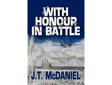 Livro With Honour In Battle de J. T. McDaniel ( Inglês )