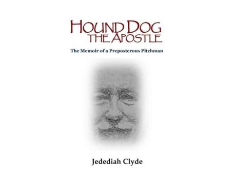 Livro Hound Dog The Apostle de Jedediah Clyde ( Inglês )