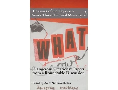 Livro Dangerous Creations: Papers From A Roundtable Discussion de Aoife Ní Chroidheáin ( Inglês )