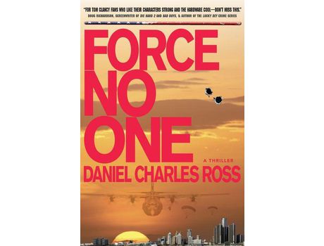 Livro Force No One: A Thriller de Daniel Charles Ross ( Inglês )