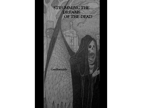 Livro Strumming The Dreams Of The Dead de Candlewraith ( Inglês )