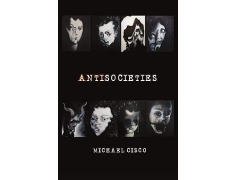 Livro Antisocieties de Michael Cisco ( Inglês )