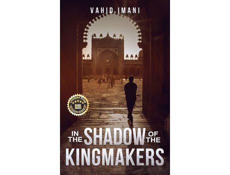 Livro In The Shadow Of The Kingmakers de Vahid Imani ( Inglês )