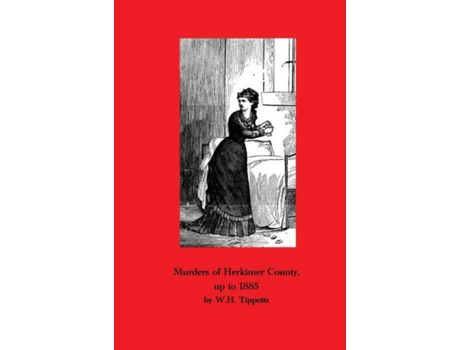 Livro Murders Of Herkimer County de W. H. Tippetts ( Inglês )