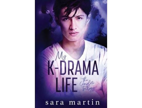 Livro My K-Drama Life: The Complete Trilogy de Sara Martin ( Inglês )