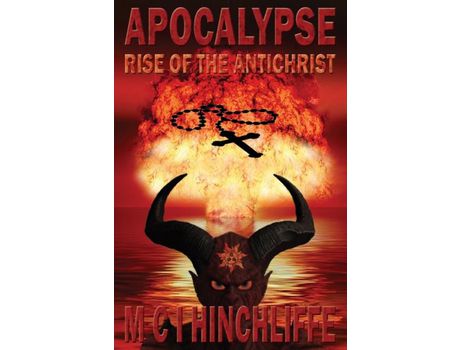Livro Apocalypse - Rise Of The Antichrist de M C I Hinchliffe ( Inglês )
