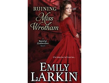 Livro Ruining Miss Wrotham de Emily Larkin ( Inglês )
