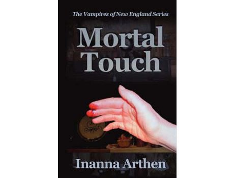 Livro Mortal Touch de Inanna Arthen ( Inglês )