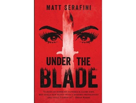 Livro Under The Blade: A Novel Of Suspense And Horror de Matt Serafini ( Inglês )