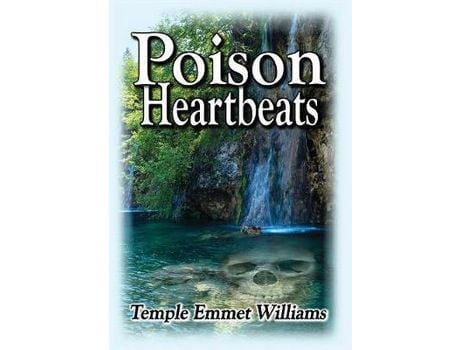 Livro Poison Heartbeats: A Novel de Temple Emmet Williams ( Inglês )