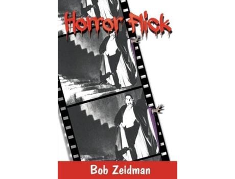 Livro Horror Flick de Bob Zeidman ( Inglês )