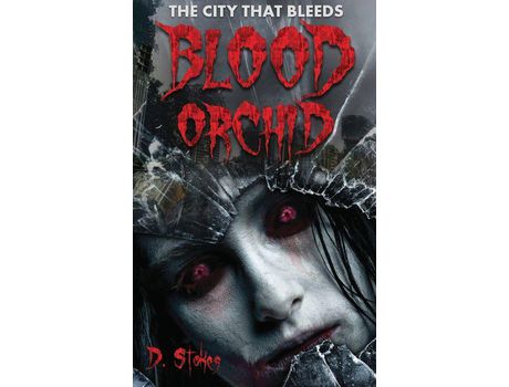 Livro Blood Orchid: The City That Bleeds: The de Denzell Stokes ( Inglês )