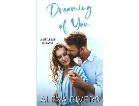 Livro Dreaming Of You de Alexa Rivers ( Inglês )