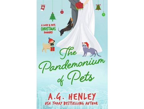 Livro The Pandemonium Of Pets: A Love &Amp; Pets Christmas Romance de A.G. Henley ( Inglês )