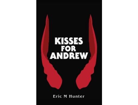 Livro Kisses For Andrew de Eric M. Hunter ( Inglês )