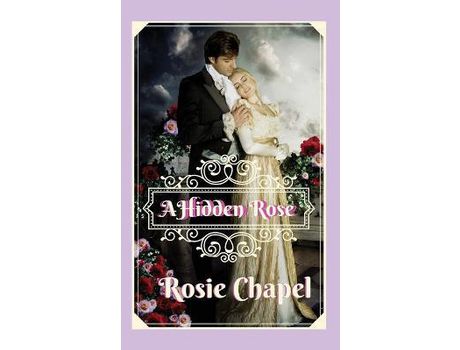 Livro A Hidden Rose de Rosie Chapel ( Inglês )