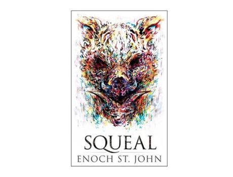 Livro Squeal de Enoch St. John ( Inglês )